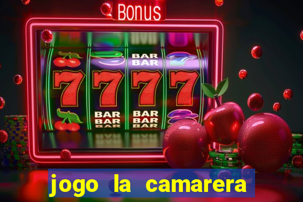 jogo la camarera para celular